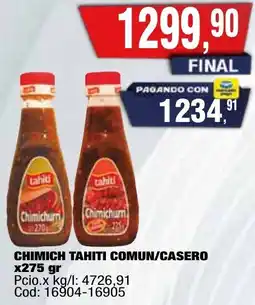 Maxiconsumo Chimich tahiti comun/casero oferta