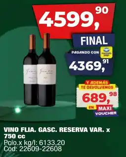 Maxiconsumo Vino flia. gasc. reserva var. oferta