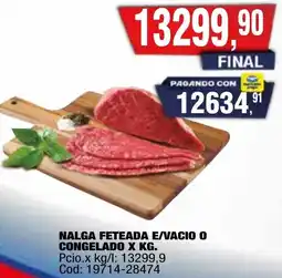 Maxiconsumo Nalga feteada e/vacio o congelado oferta