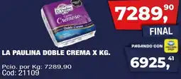 Maxiconsumo La paulina doble crema oferta
