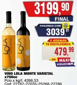 Maxiconsumo Lola vino monte varietal oferta