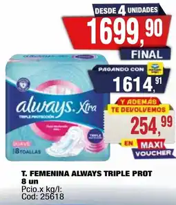 Maxiconsumo Always triple prot t. femenina oferta
