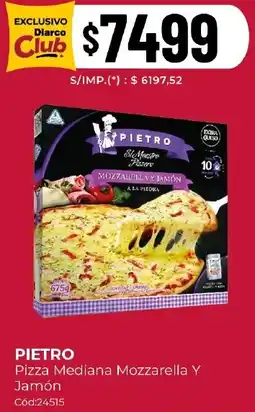 Diarco Pietro pizza mediana mozzarella y jamón oferta