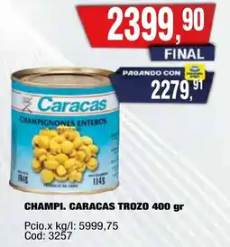 Maxiconsumo Caracas champi. trozo oferta