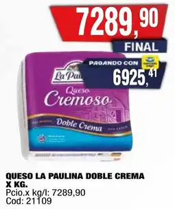 Maxiconsumo La paulina queso doble crema oferta
