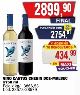 Maxiconsumo Cantus vino chenin dce-malbec oferta