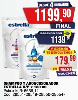 Maxiconsumo Estrella shampoo y adoncicionador d/p oferta
