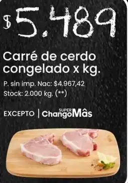 Changomas Carré de cerdo congelado oferta