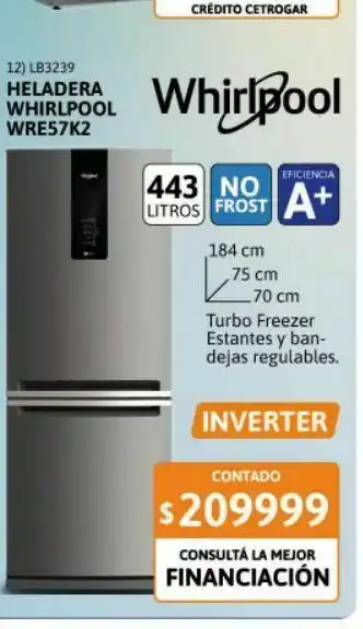 Cetrogar Heladera no frost whirlpool 443 litros wre57k1 evox oferta