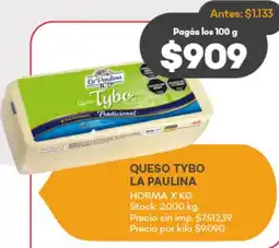 Supermercados Tadicor La paulina queso tybo horma oferta