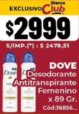 Diarco Dove desodorante antitranspirante femenino oferta