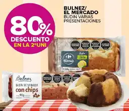 Carrefour Maxi Bulnez/ el mercado budin varias presentaciones oferta