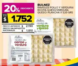 Carrefour Maxi Bulnez ravioles pollo y verdura/ ricota queso/verdura queso/ plancha oferta