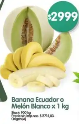 Supermercados Buenos Días Banana ecuador o melón blanco oferta