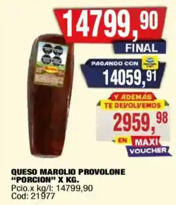 Maxiconsumo Porcion queso marolio provolone oferta