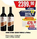 Maxiconsumo Etnia vino gran roble oferta