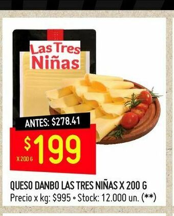 Changomas Queso danbo las tres niñas x 200 g oferta
