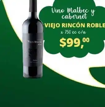 Supermercados A Granel Vino Malbec Y Cabernet Viejo Rincón Roble x 750cc c/u oferta