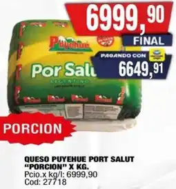 Maxiconsumo Porcion queso puyehue port salut oferta
