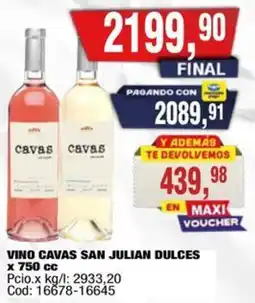 Maxiconsumo Cavas vino san julian dulces oferta