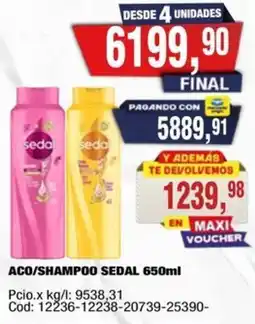 Maxiconsumo Sedal aco/shampoo oferta