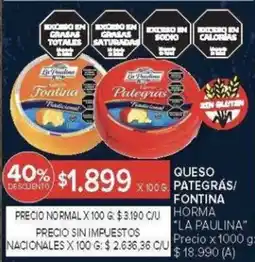 Carrefour La paulina queso pategrás/ fontina horma oferta
