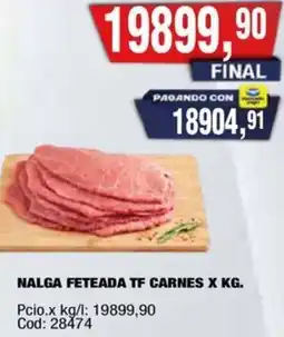 Maxiconsumo Nalga feteada tf carnes oferta
