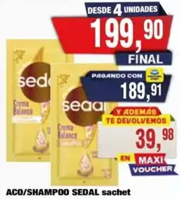 Maxiconsumo Sedal aco/shampoo sachet oferta