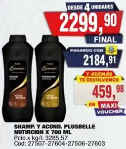 Maxiconsumo Plusbelle shamp. y acond. nutircion oferta