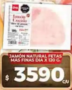 Supermercados DIA Dia jamón natural fetas más finas oferta
