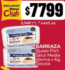 Diarco Barraza queso port salut media horma oferta