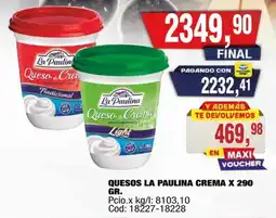 Maxiconsumo La Paulina quesos crema oferta
