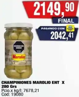 Maxiconsumo Marolio champiniones ent oferta