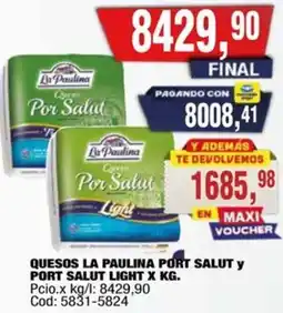 Maxiconsumo La paulina quesos port salut y port salut light oferta