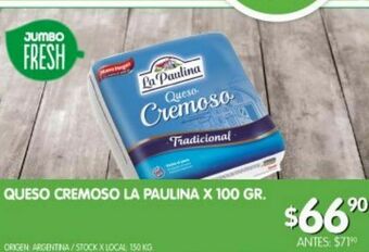 Jumbo Queso cremoso la paulina x 100 gr oferta
