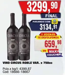 Maxiconsumo Circus vino roble var. oferta