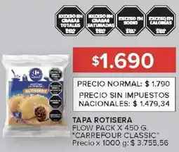 Carrefour Carrefour classic tapa rotisera flow pack oferta