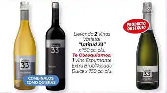 La Anonima Latitud 33 x 750cc. c/u. 2 Vinos / 1 Vino Espumante Extra Brut/Rosado Dulce x 750cc. c/u. oferta