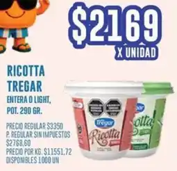Supermercados Vea Tregar ricotta entera o light, pot. oferta