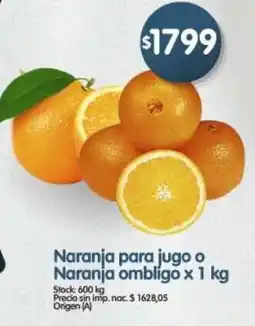 Supermercados Buenos Días Naranja para jugo o naranja ombligo oferta