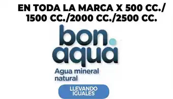 La Anonima Bon Aqua Mineral Natural En Toda La Marca x 500cc./1500cc./2000cc./2500cc. oferta