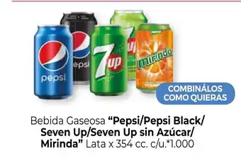 La Anonima Pepsi/Pepsi Black/Seven Up/Seven Up sin Azúcar/Mirinda Bebida Gaseosa lata x 354cc. c/u. oferta
