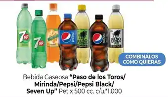 La Anonima Paso de los Toros/Mirinda/Pepsi/Pepsi Black/Seven Up Bebida Gaseosa pet x 500cc. c/u oferta