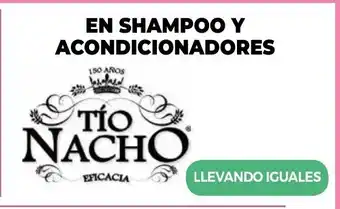 La Anonima Tío Nacho En Shampoo y Acondicionadores oferta