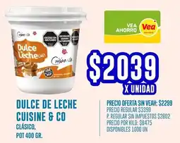 Supermercados Vea Cuisine & Co dulce de leche clásico, pot oferta