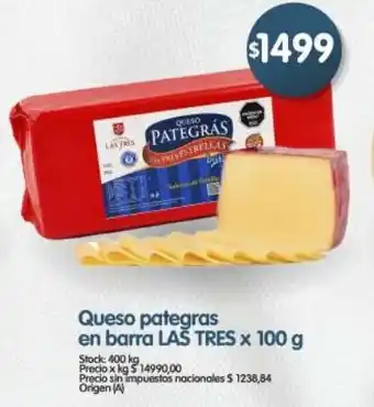Supermercados Buenos Días Las tres queso pategras en barra oferta