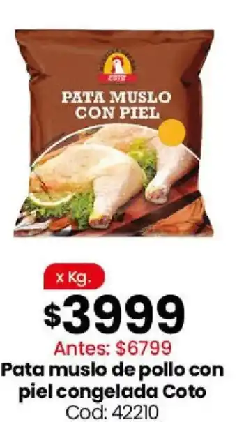 Coto Coto pata muslo de pollo con piel congelada oferta