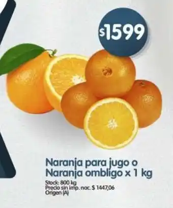 Supermercados Buenos Días Naranja para jugo o naranja ombligo oferta