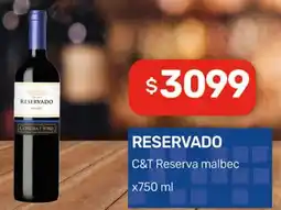 Nini Mayorista Reservado c&t reserva malbec oferta