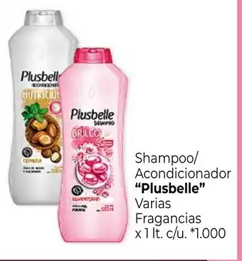 La Anonima Plusbelle Shampoo/Acondicionador varias fragancias x 1lt. c/u. oferta